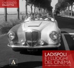 LADISPOLI E I LUOGHI DEL CINEMA - Crescenzo Paliotta - AE Spazi e Scenari